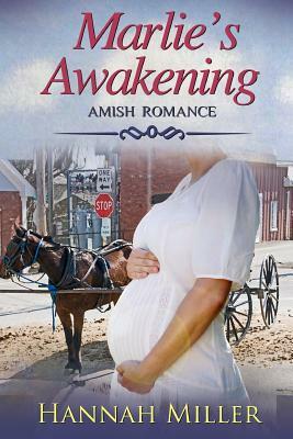 Marlie's Awakening by Hannah Miller