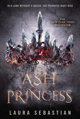 Ash Princess by Laura Sebastian