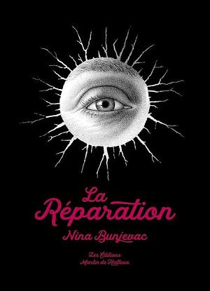 La Réparation by Nina Bunjevac