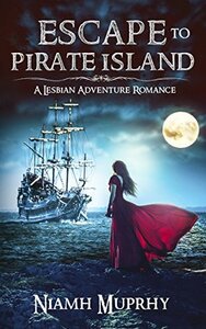 Escape to Pirate Island by Niamh Murphy