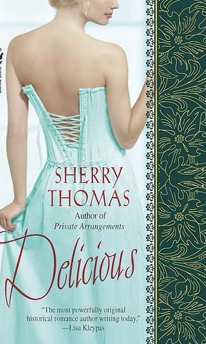 Delicious  by Sherry Thomas