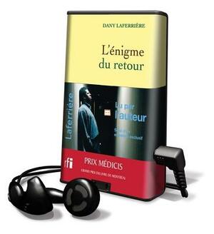 L'Enigme Du Retour by Dany Laferrière