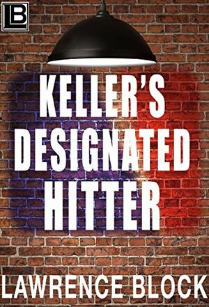 Keller's Designated Hitter by Lawrence Block