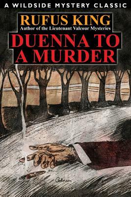 Duenna to a Murder by Rufus King
