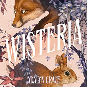 Wisteria by Adalyn Grace