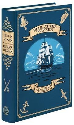 Blue at the Mizzen- Folio Society Edition by Patrick O'Brian, Patrick O'Brian