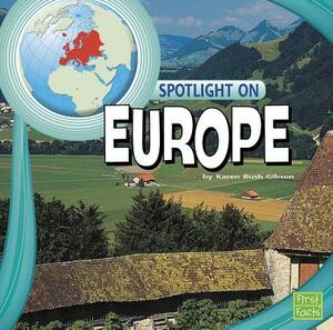 Spotlight on Europe by Karen Bush Gibson