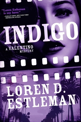 Indigo: A Valentino Mystery by Loren D. Estleman