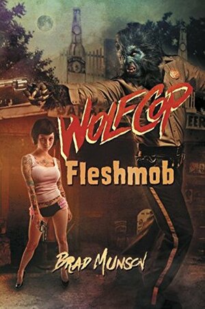 WolfCop: Fleshmob by Brad Munson