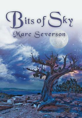 Bits of Sky by Marc Severson