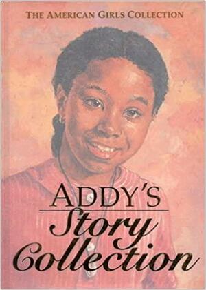 Addy's Story Collection - Limited Edition by Connie Rose Porter