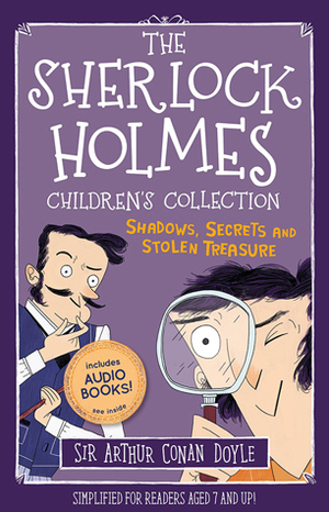 The Sherlock Holmes Children's Collection: Shadows, Secrets and Stolen Treasure by Arianna Bellucci, Stephanie Baudet