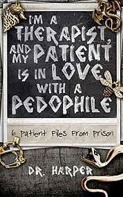 I'm a Therapist, and My Patient is in Love with a Pedophile by Dr. Harper