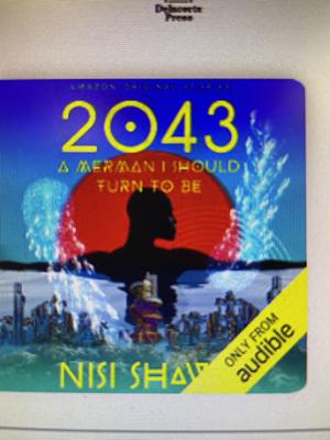 2043…A Merman I Should turn to Be by Nisi Shawl, LeVar Burton