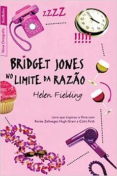 Bridget Jones no Limite da Razão by Helen Fielding