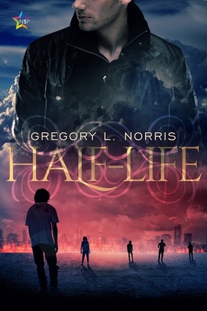 Half-Life by Gregory L. Norris