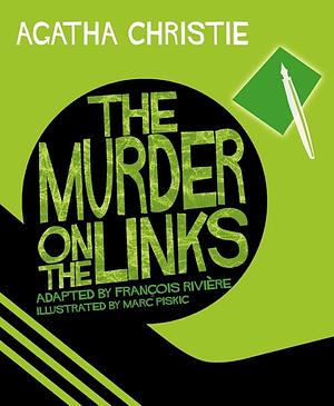 The Murder on the Links by François Rivière, Agatha Christie