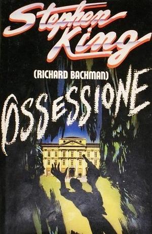 Ossessione by Tullio Dobner, Stephen King, Richard Bachman