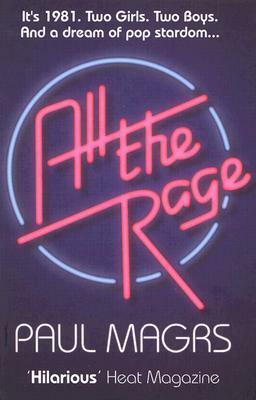 All the Rage by Paul Magrs