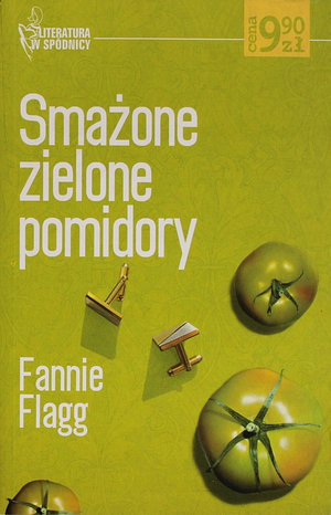 Smażone zielone pomidory by Fannie Flagg