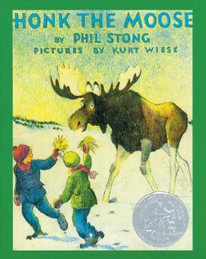 Honk the Moose by Phil Stong, Phil Strong