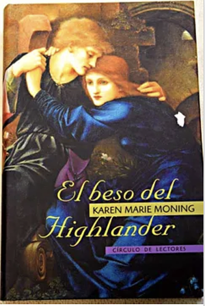 El beso del Highlander by Karen Marie Moning