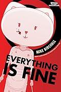 Everything is fine vol 1 by Mike Birchall