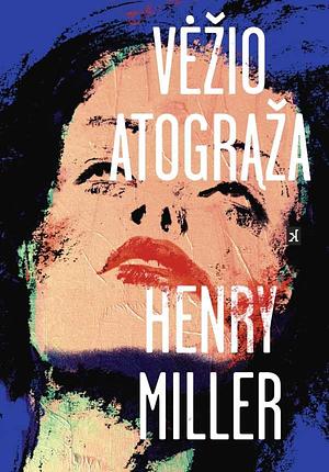 Vėžio atogrąža by Henry Miller
