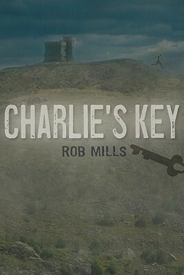 Charlie's Key by Rob Mills