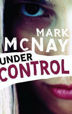 Under Control by Mark McNay