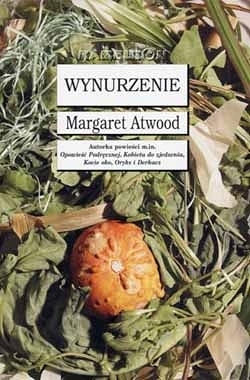 Wynurzenie by Teresa Poniatowska, Jolanta Plakwicz, Margaret Atwood