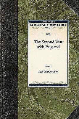 Second War with England Vol. 2 by Joel Headley