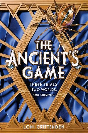 The Ancient's Game by Loni Crittenden