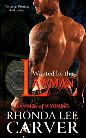 Wanted by the Lawman by Rhonda Lee Carver