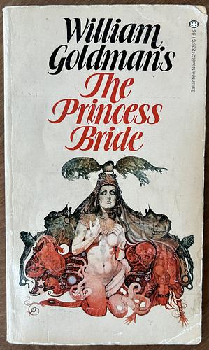 The Princess Bride by William Goldman