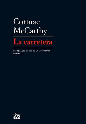 La carretera by Cormac McCarthy