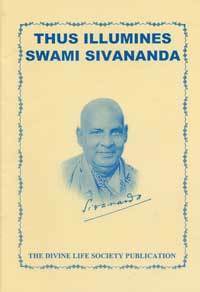 Thus illumines Swami sivananda by Swami Sivananda Saraswati