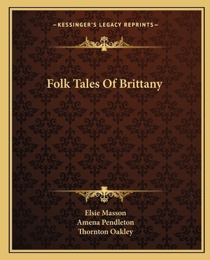 Folk Tales of Brittany by Elsie Masson