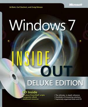 Windows 7 Inside Out, Deluxe Edition [With CDROM] by Craig Stinson, Ed Bott, Carl Siechert