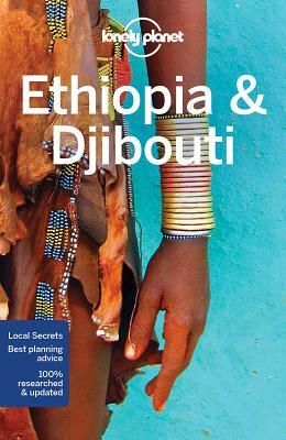 Lonely Planet Ethiopia & Djibouti by Jean-Bernard Carillet, Lonely Planet, Anthony Ham