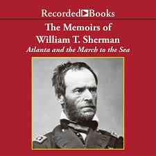 The Memoirs of William T. Sherman: Excerpts by William T. Sherman