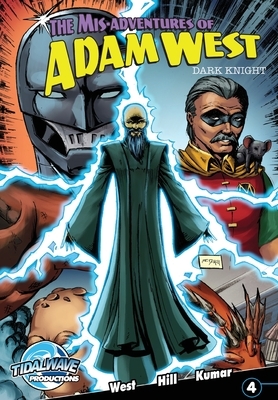 Mis-Adventures of Adam West: Dark Night #4 by Richard Elms