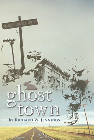 Ghost Town by Richard W. Jennings