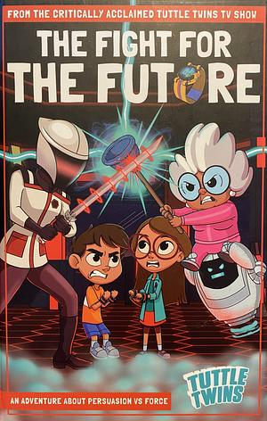 The Fight for The Future by Connor Boyack