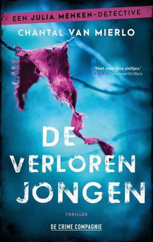 De verloren jongen (Julia Menken #1) by Chantal van Mierlo