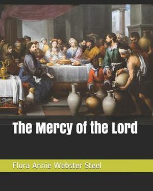 The Mercy of the Lord by Flora Annie Steel