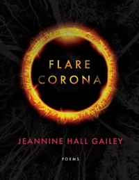 Flare, Corona by Jeannine Hall Gailey