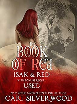 The Book of Red: Isak & Red and bonus prequel Used by Cari Silverwood