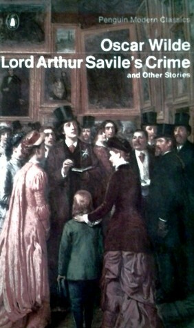 Lord Arthur Savile's Crime and Other Stories by Oscar Wilde