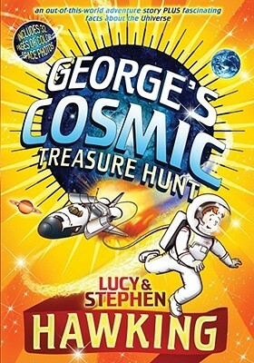 George's Cosmic Treasure Hunt by Lucy Hawking, Stephen Hawking, Garry Parsons